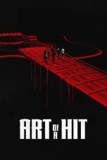 Nonton film Streaming Art of a Hit (2024) terbaru