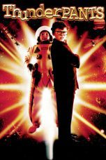Nonton film Streaming Thunderpants (2002) subtitle Bahasa Indonesia