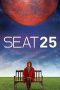 Nonton film Streaming Seat 25 (2018) subtitle Bahasa Indonesia