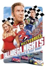 Nonton film Streaming Talladega Nights: The Ballad of Ricky Bobby (2006) subtitle Bahasa Indonesia