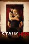 Nonton film Streaming StalkHer (2015) subtitle Bahasa Indonesia