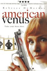 Nonton film Streaming American Venus (2007) subtitle Bahasa Indonesia