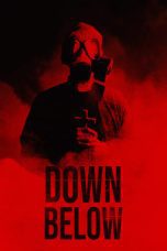 Nonton film Streaming Down Below (2024) subtitle Bahasa Indonesia