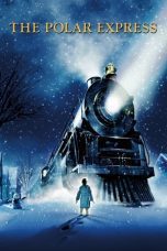 Nonton film Streaming The Polar Express (2004) subtitle Bahasa Indonesia
