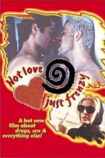 Nonton film Streaming Not Love, Just Frenzy (1996) subtitle Bahasa Indonesia