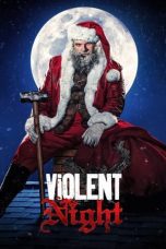 Nonton film Streaming Violent Night (2022) subtitle Bahasa Indonesia