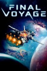 Nonton film Streaming Final Voyage (2021) subtitle Bahasa Indonesia