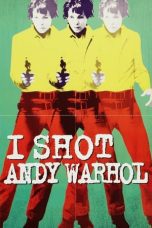 Nonton film Streaming I Shot Andy Warhol (1996) subtitle Bahasa Indonesia