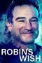 Nonton film Streaming Robin’s Wish (2020) subtitle Bahasa Indonesia
