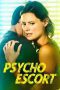 Nonton film Streaming Psycho Escort (2020) subtitle Bahasa Indonesia