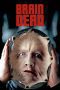 Nonton film Streaming Brain Dead (1990) subtitle Bahasa Indonesia