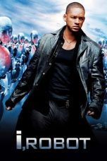 Nonton film Streaming I, Robot (2004) subtitle Bahasa Indonesia