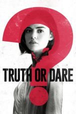 Nonton film Streaming Truth or Dare (2018) subtitle Bahasa Indonesia