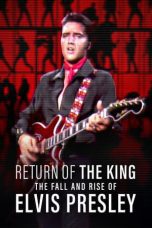 Nonton film Streaming Return of the King: The Fall and Rise of Elvis Presley (2024) subtitle Bahasa Indonesia