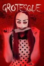 Nonton film Streaming Grotesque (2022) subtitle Bahasa Indonesia