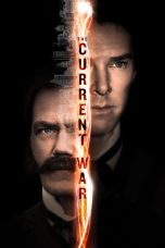 Nonton film Streaming The Current War (2018) subtitle Bahasa Indonesia
