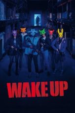 Nonton film Streaming Wake Up (2024) terbaru