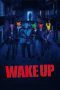 Nonton film Streaming Wake Up (2024) subtitle Bahasa Indonesia