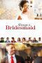 Nonton film Streaming Always a Bridesmaid (2019) subtitle Bahasa Indonesia