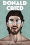 Nonton film Streaming Donald Cried (2017) subtitle Bahasa Indonesia