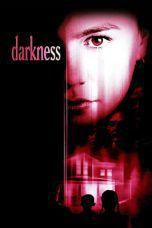 Nonton film Streaming Darkness (2002) subtitle Bahasa Indonesia