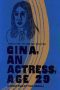Nonton film Streaming Gina, An Actress, Age 29 (2001) subtitle Bahasa Indonesia