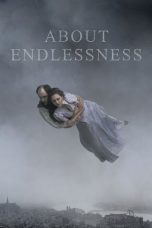 Nonton film Streaming About Endlessness (2019) subtitle Bahasa Indonesia