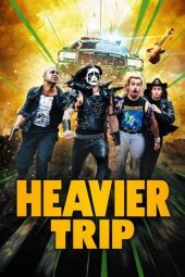 Nonton film Streaming Heavier Trip (2024) terbaru