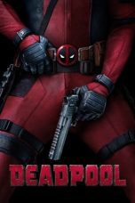 Nonton film Streaming Deadpool (2016) subtitle Bahasa Indonesia