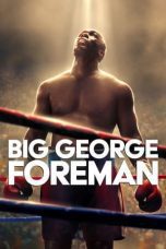 Nonton film Streaming Big George Foreman (2023) subtitle Bahasa Indonesia