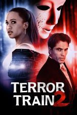 Nonton film Streaming Terror Train 2 (2022) subtitle Bahasa Indonesia