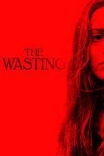 Nonton film Streaming The Wasting (2018) subtitle Bahasa Indonesia