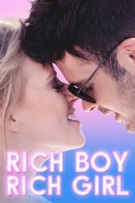 Nonton film Streaming Rich Boy, Rich Girl (2018) subtitle Bahasa Indonesia