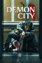 Nonton film Streaming Demon City (2025) subtitle Bahasa Indonesia