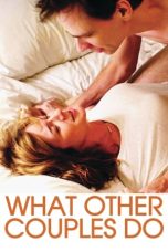 Nonton film Streaming What Other Couples Do (2013) subtitle Bahasa Indonesia
