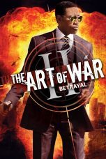 Nonton film Streaming The Art of War II: Betrayal (2008) subtitle Bahasa Indonesia
