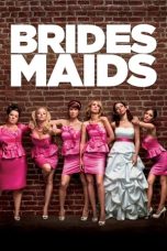 Nonton film Streaming Bridesmaids (2011) subtitle Bahasa Indonesia