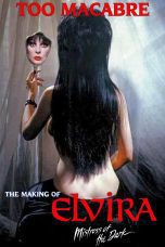 Nonton film Streaming Too Macabre: The Making of Elvira, Mistress of the Dark (2018) subtitle Bahasa Indonesia