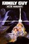 Nonton film Streaming Family Guy Presents: Blue Harvest (2008) subtitle Bahasa Indonesia