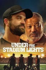 Nonton film Streaming Under the Stadium Lights (2021) subtitle Bahasa Indonesia