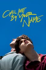 Nonton film Streaming Call Me by Your Name (2017) subtitle Bahasa Indonesia