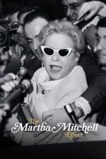 Nonton film Streaming The Martha Mitchell Effect (2022) subtitle Bahasa Indonesia