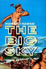 Nonton film Streaming The Big Sky (1952) subtitle Bahasa Indonesia