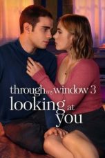 Nonton film Streaming Through My Window 3: Looking at You (2024) subtitle Bahasa Indonesia