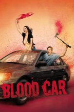 Nonton film Streaming Blood Car (2007) subtitle Bahasa Indonesia