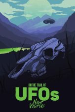 Nonton film Streaming On the Trail of UFOs: Night Visitors (2022) subtitle Bahasa Indonesia