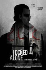 Nonton film Streaming Locked Alone (2018) subtitle Bahasa Indonesia