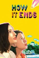 Nonton film Streaming How It Ends (2021) subtitle Bahasa Indonesia