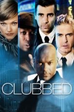 Nonton film Streaming Clubbed (2008) subtitle Bahasa Indonesia