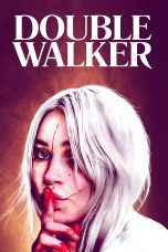 Nonton film Streaming Double Walker (2021) subtitle Bahasa Indonesia